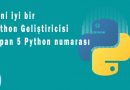 Beni iyi bir Python geliştiricisi yapan 5 Python numarası