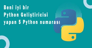 Beni iyi bir Python geliştiricisi yapan 5 Python numarası