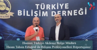 Huawei Türkiye Akdeniz Bölge Müdürü Hasan Tahsin Ertuğrul ile Bilişim Profesyonelleri Röportajımız