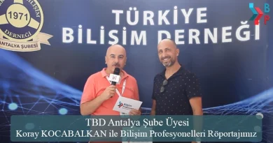 TBD Antalya Şube Üyesi Koray KOCABALKAN ile Bilişim Profesyonelleri Röportajımız