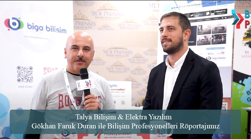 Talya Bilişim & Elektra Yazılım Gökhan Faruk Duran ile Bilişim Profesyonelleri Röportajımız