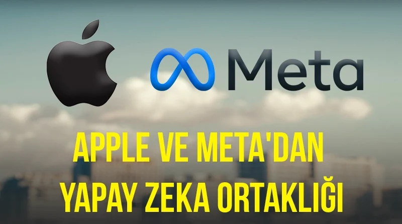 Apple ve Meta'dan Yapay Zeka Ortaklığı