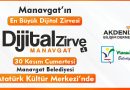 Dijital Zirve Manavgat ‘4 – 30 Kasım 2024 Tarihinde Sizleri Bekliyor