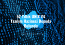 52 Yıllık UNIX V4 Yazılım Hazinesi Depoda Bulundu