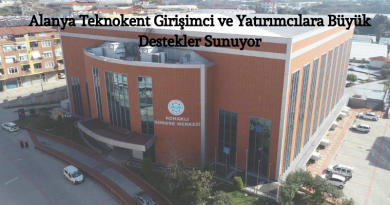 Alanya Teknokent Girişimci ve Yatırımcılara Büyük Destekler Sunuyor
