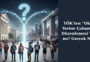 YÖK’ten “Okul Yerine Çalışma” Düzenlemesi Var mı? Gerçek Ne?