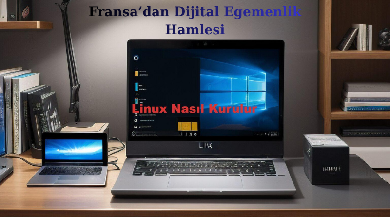 Fransa’dan Dijital Egemenlik Hamlesi