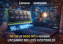 Lenovo’dan Rekor Bellek Gösterimi