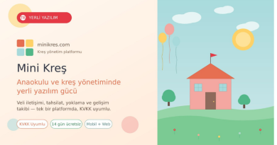 Mini Kreş ile Anaokulu ve Kreş Yönetiminde Dijital Dönüşüm