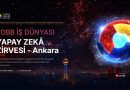 TOBB İş Dünyası Yapay Zekâ Zirvesi Ankara’da Düzenleniyor